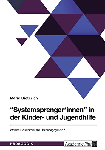 Systemsprenger*innen in der Kinder- und Jugendhilfe. Welche Rolle nimmt die Heilpädagogik ein?