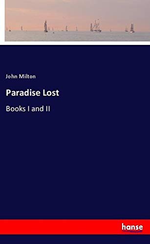 Paradise Lost: Books I and II