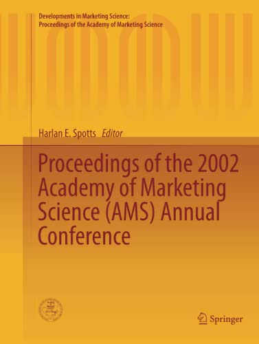 Proceedings of the 2002 Academy of Marketing Science (AMS) Annual Conference (Developments in Marketing Science: Proceedings of the Academy of Marketing Science)