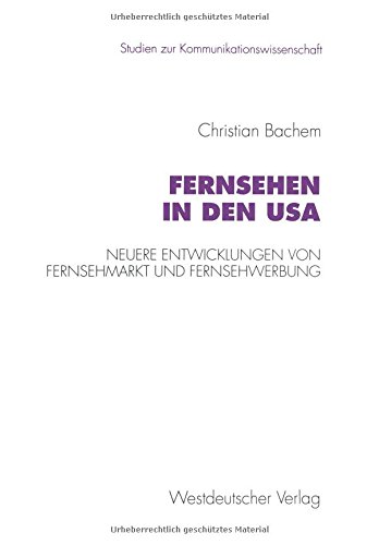 Fernsehen in den Usa (Studien zur Kommunikationswissenschaft)