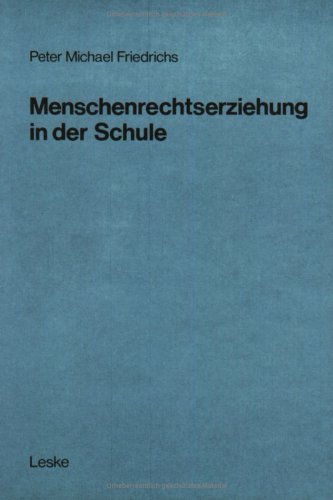 Menschenrechtserziehung in der Schule: Ein kognitionspsychologisch orientiertes Konzept für den Politikunterricht