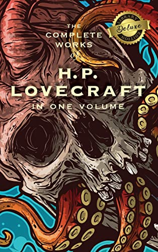 Lovecraft, H. P. The Complete Works Of H. P. Lovecraft (Deluxe Library Edition)