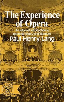 The Experience of Opera (Norton Library, N706)