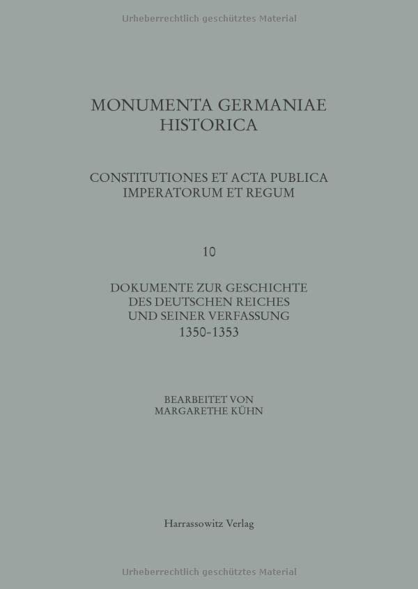 Constitutiones et acta publica imperatorum et regum (1350-1353) (MGH - Constitutiones et Acta Publica Imperatorum et Regum)