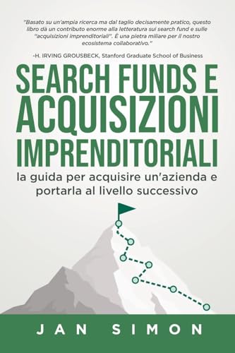 Search Funds e Acquisizioni Imprenditoriali: la guida per acquisire un'azienda e portarla al livello successivo