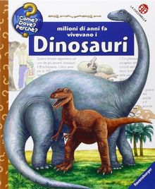 Milioni di anni fa vivevano i dinosauri