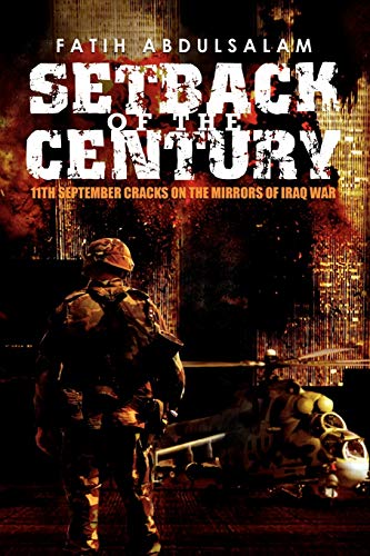Setback of the Century: 11th September Cracks on the Mirrors of Iraq War
