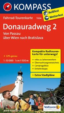 Donauradweg 02. Von Passau über Wien nach Bratislava 1 : 50 000: Fahrrad-Tourenkarte. GPS-genau