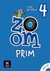 Zoom Prim 4 Livre de l´élève: Zoom Prim 4 Livre de l`élevè