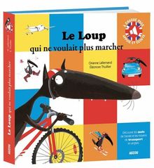 Le Loup Qui Ne Voulait Plus Marcher Version Sonore B Livre Tat