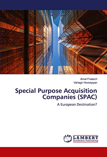 Special Purpose Acquisition Companies (SPAC): A European Destination?