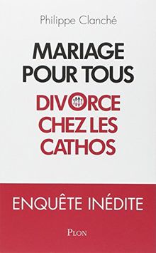 Mariage pour tous : divorce chez les cathos