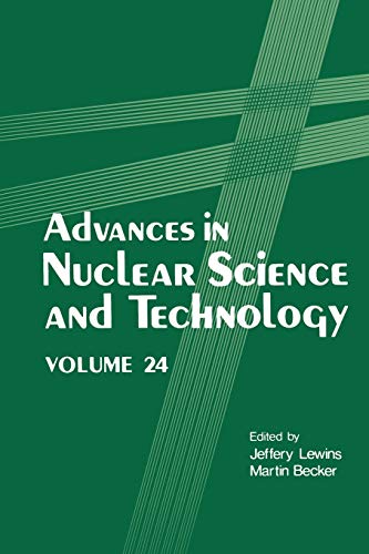 Advances in Nuclear Science and Technology (Advances in Nuclear Science & Technology, 24, Band 24)