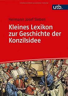 Kleines Lexikon zur Geschichte der Konzilsidee