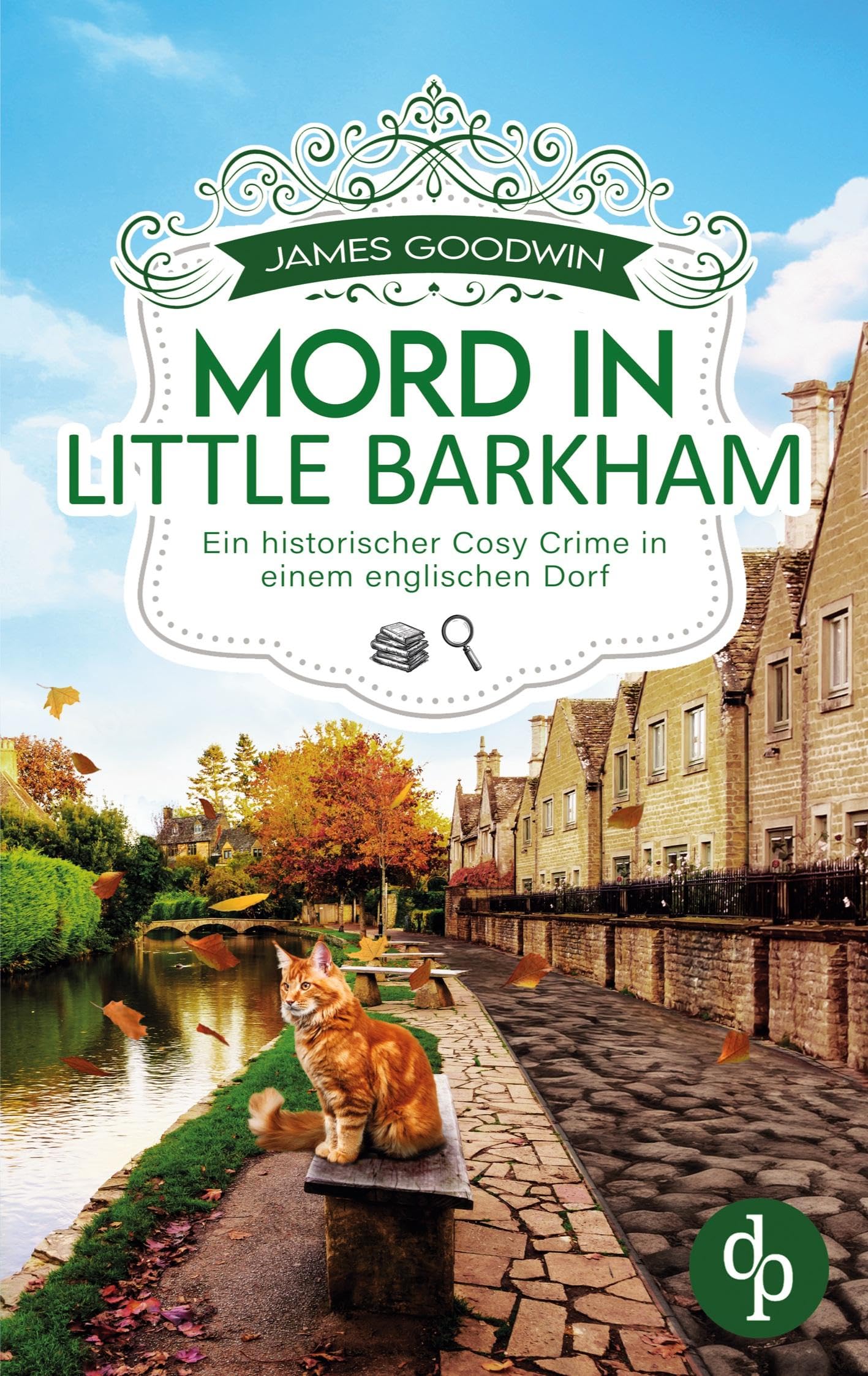 Mord in Little Barkham: Ein historischer Cosy Crime in einem englischen Dorf
