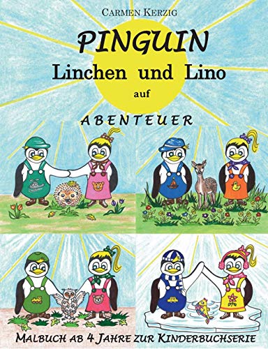 Malbuch zu Pinguin Linchen und Lino auf Abenteuer: zu den 4 Jahreszeiten der Kinderbuchserie