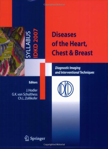 Diseases of the Heart, Chest & Breast: Diagnostic Imaging and Interventional Techniques