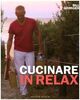 Cucinare in relax