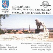 Thuringia cantat Vol. 2 (Mühlhäuser Staats-, Fest- und Rathausmusiken)
