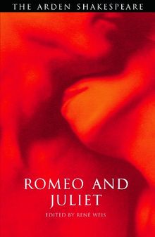 Romeo and Juliet: Third Series (The Arden Shakespeare. Third Series)