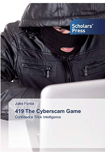 419 The Cyberscam Game: Confidence Trick Intelligence