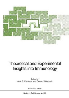 Theoretical and Experimental Insights into Immunology (Nato ASI Series (closed) / Nato ASI Subseries H: (closed)) (Nato ASI Subseries H:, 66, Band 66)