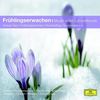 Frühlingserwachen - Musik voller Lebensfreude (Classical Choice)