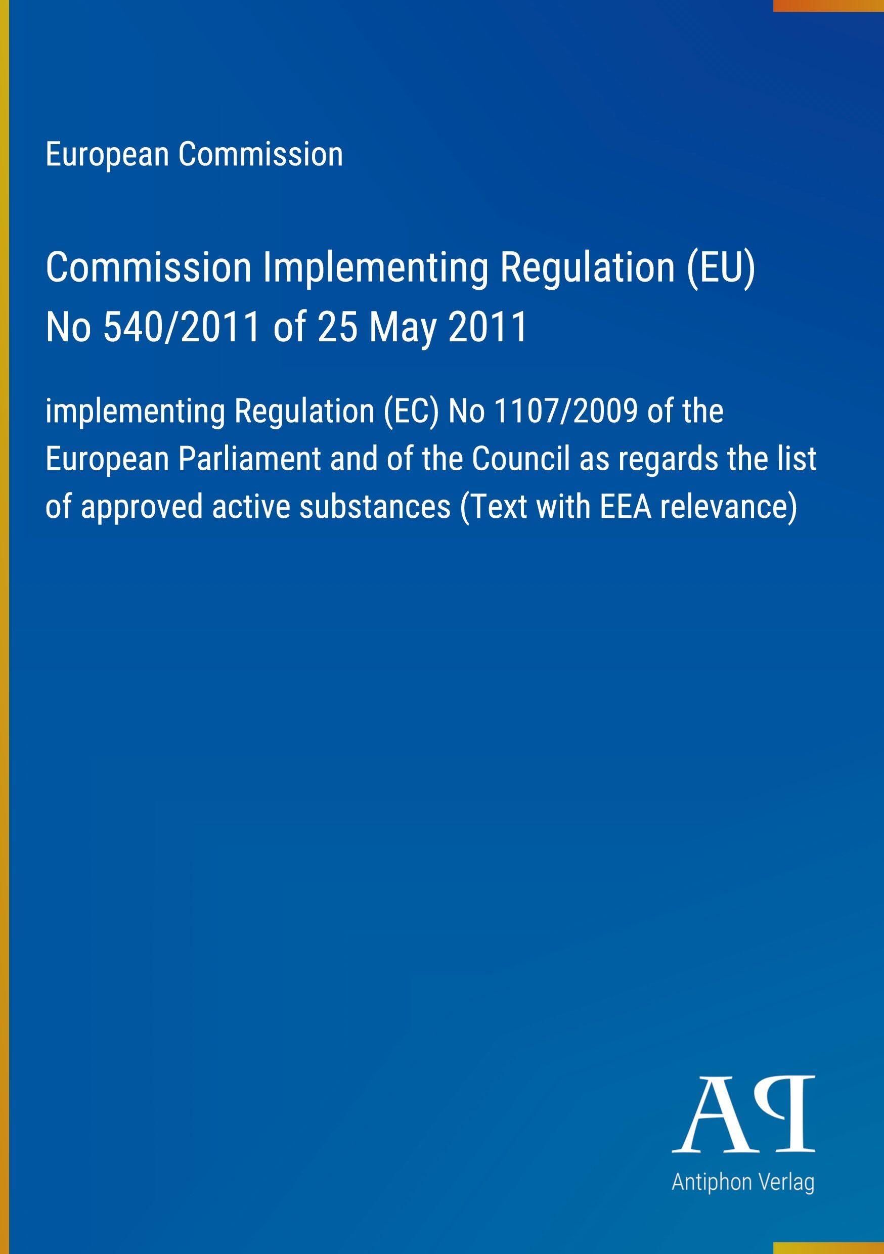 Commission Implementing Regulation (EU) No 540/2011 of 25 May 2011