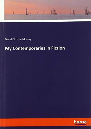 My Contemporaries in Fiction