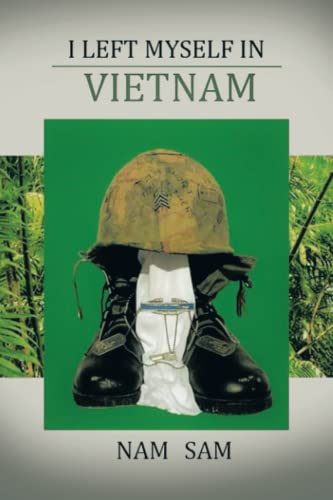 I LEFT MYSELF IN VIET NAM