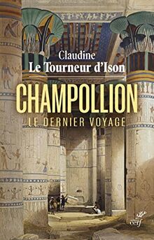 Champollion : le dernier voyage