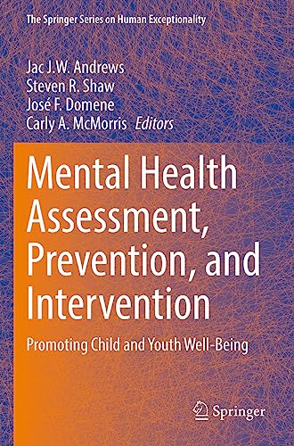 Mental Health Assessment, Prevention, and Intervention: Promoting Child and Youth Well-Being (The Springer Series on Human Exceptionality)