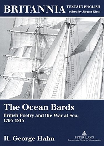 The Ocean Bards: British Poetry and the War at Sea, 1793-1815 (Britannia)