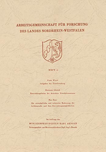 Arbeitsgemeinschaft fur Forschung des Landes Nordrhein-Westfalen (Arbeitsgemeinschaft für Forschung des Landes Nordrhein-Westfalen, 4, Band 4)
