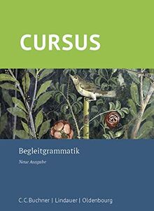 Cursus – Neue Ausgabe / Cursus – Neue Ausgabe Begleitgrammatik