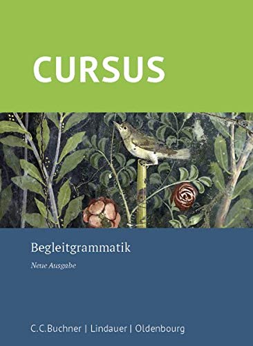 Cursus - Neue Ausgabe Cursus - Neue Ausgabe   Cursus - Neue Ausgabe Begleitgrammatik - Britta Boberg Friedrich Maier Wolfgang Matheus Kartoniert (TB)
