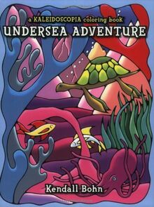 Undersea Adventure: a Kaleidoscopia coloring book