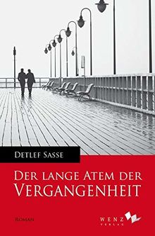 Der lange Atem der Vergangenheit von Sasse, Detlef | Buch | Zustand sehr gut