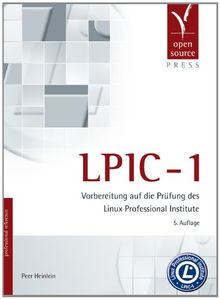 LPIC-1. Vorbereitung auf die Prüfung des Linux Professional Institute