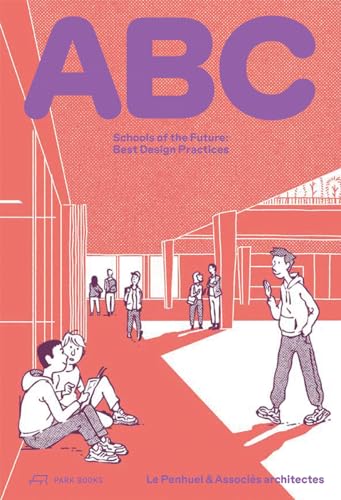 ABC Schools of the Future. Best Design Practices