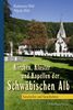 Kirchen, Klöster und Kapellen der Schwäbischen Alb: Geschichte und Geschichten