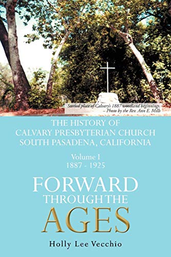 Forward Through The Ages, Volume I 1887-1925: Volume I