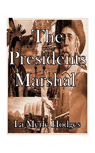 The Presidents Marshal (Unknown Marshal)
