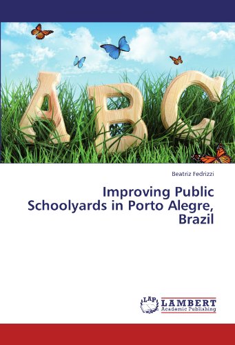 Improving Public Schoolyards in Porto Alegre, Brazil