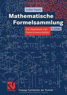 Mathematische Formelsammlung für Ingenieure und Naturwissenschaftler. (Vieweg Fachbücher der Technik)