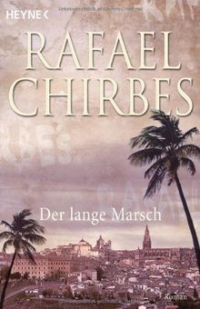 Der lange Marsch: Roman