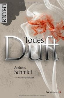 TodesDuft: Ein Weserbergland-Krimi