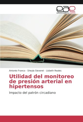 Utilidad del monitoreo de presión arterial en hipertensos: Impacto del patrón circadiano