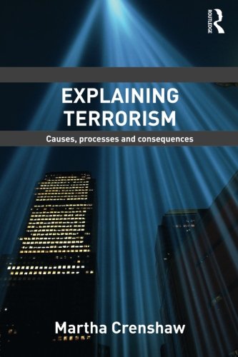 Explaining Terrorism (Cass Series on Political Violence)