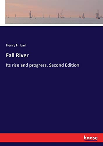 Fall River: Its rise and progress. Second Edition